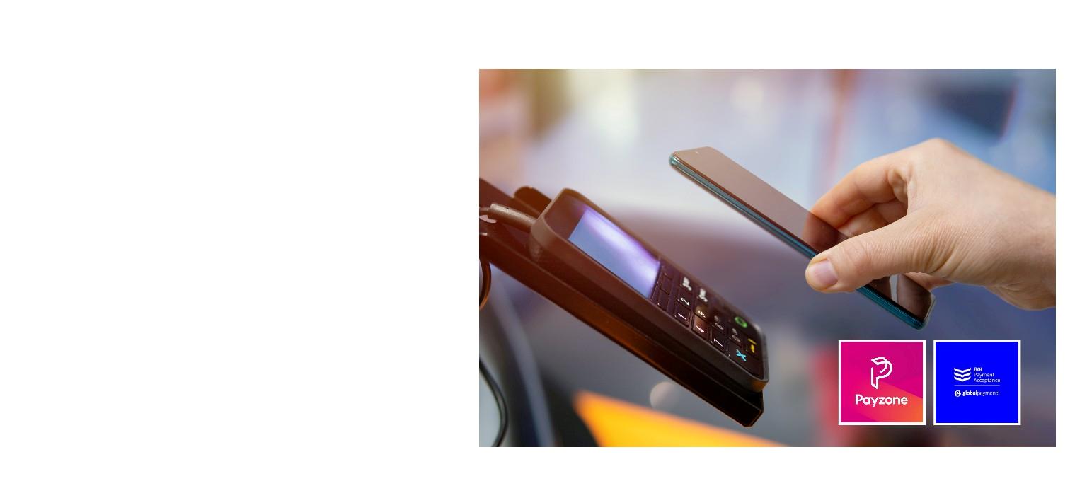 A user tapping a smart phone at a contactless point of sale payment device. Payzone and BOIPA Global Payments logos inset.